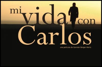 "Mi vida con Carlos" del cineasta German Berger-Hertz.