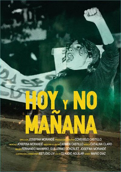 "Hoy y no mañana" (Chile), de Josefina Morandé. 