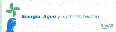 Iniciativa ENEAS: Energía, Agua y Sustentabilidad