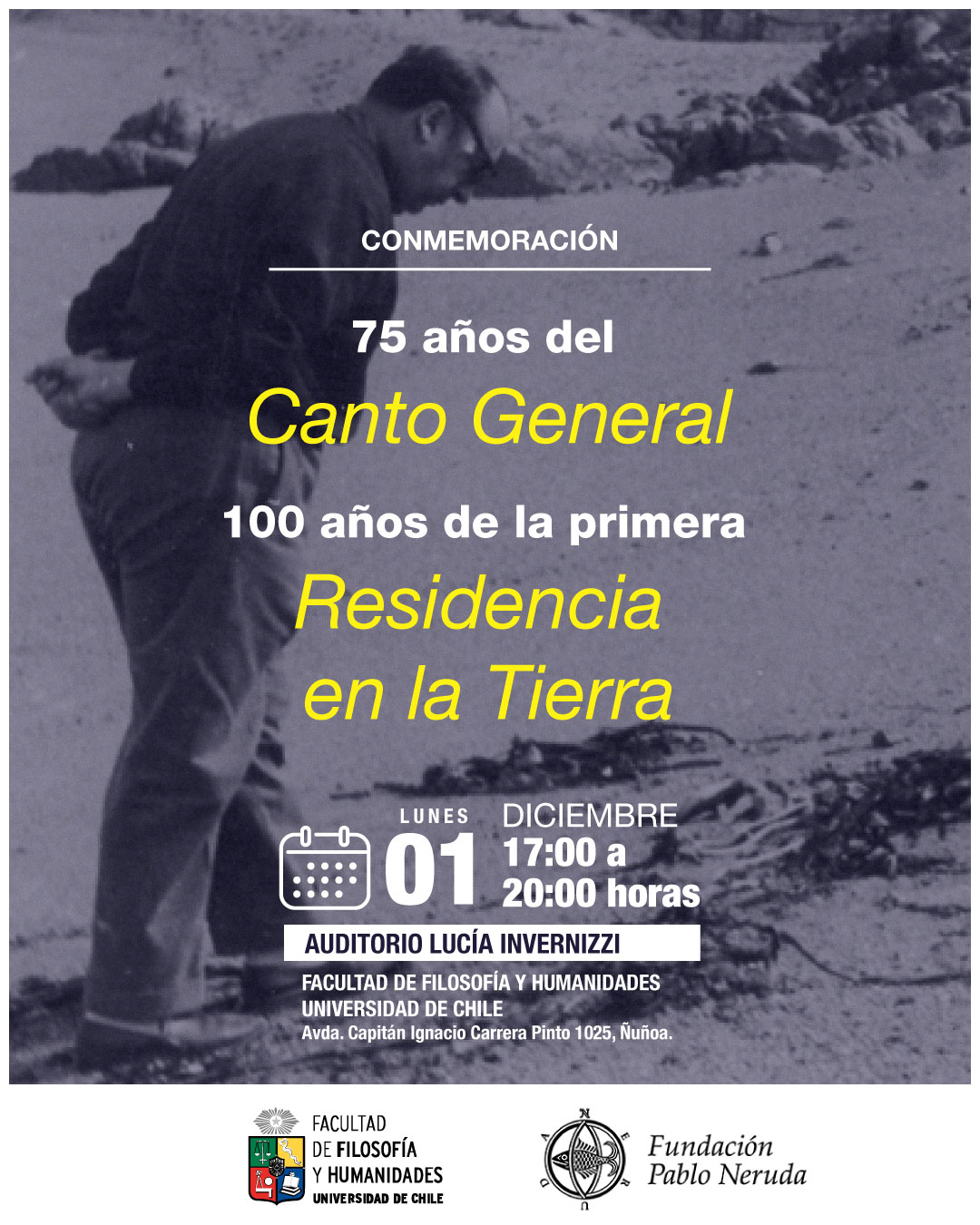 Conmemoración de los 75 años del Canto General y los 100 años de la primera Residencia en la Tierra